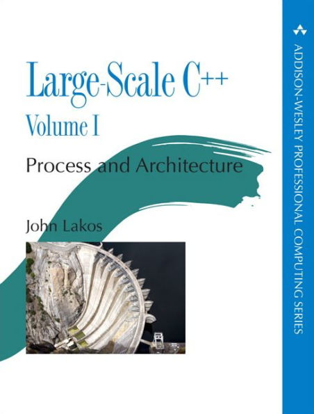 Large-Scale C++: Process and Architecture, Volume 1 / Edition 1