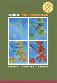 Title: Linux: The Textbook / Edition 1, Author: Syed Mansoor Sarwar