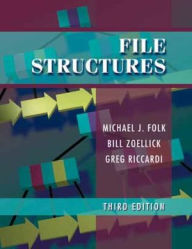 Title: File Structures: An Object-Oriented Approach with C++ / Edition 3, Author: Michael J. Folk