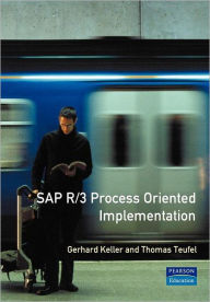 SAP R/3 Process Oriented Implementation: Iterative Process Prototyping / Edition 1