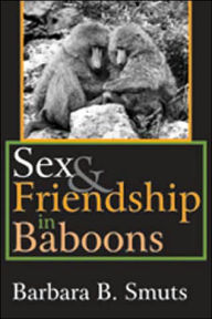 Title: Sex and Friendship in Baboons, Author: Barbara B. Smuts