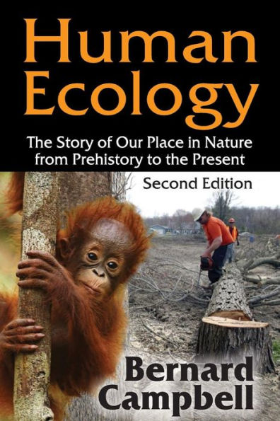 Human Ecology: The Story of Our Place in Nature from Prehistory to the Present