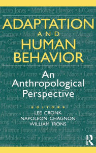 Title: Adaptation and Human Behavior: An Anthropological Perspective, Author: Napoleon Chagnon