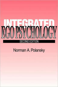Title: Integrated Ego Psychology / Edition 2, Author: Blanche Geer