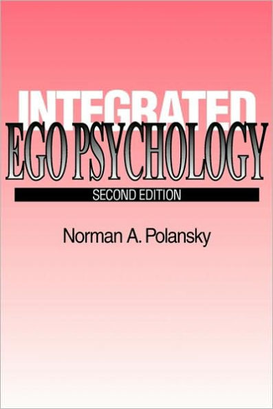 Integrated Ego Psychology / Edition 2