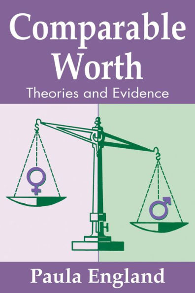 Comparable Worth: Theories and Evidence