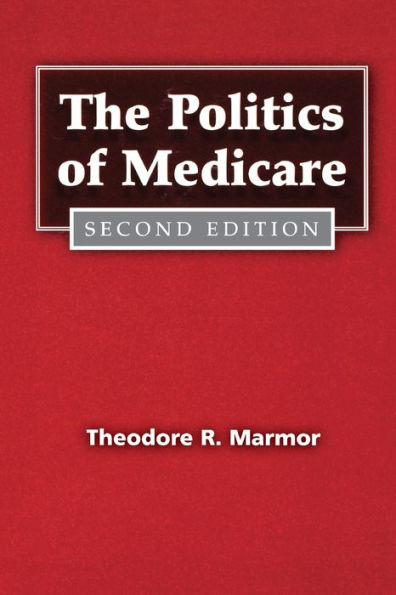 The Politics of Medicare / Edition 2