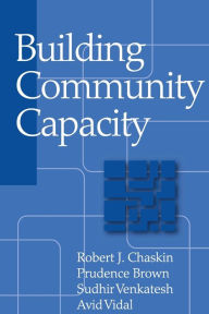 Title: Building Community Capacity / Edition 1, Author: Avis Vidal