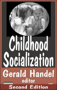 Title: Childhood Socialization / Edition 2, Author: James Garbarino