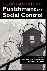 Title: Punishment and Social Control: Essays in Honor of Sheldon L. Messinger / Edition 2, Author: Stanley Cohen