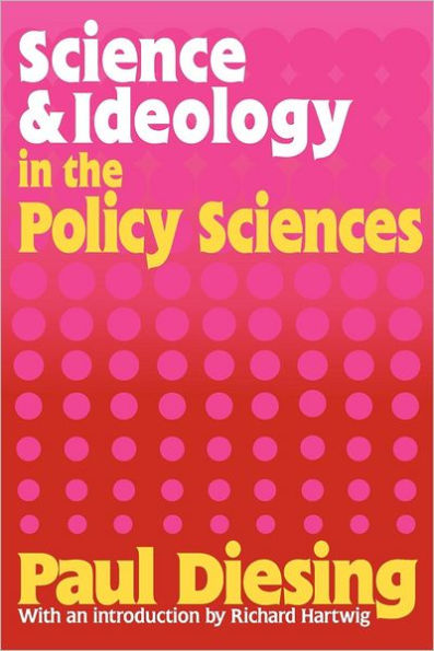 Science and Ideology the Policy Sciences