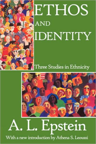 Ethos and Identity: Three Studies Ethnicity