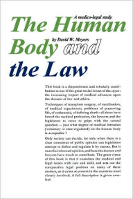 Title: Human Body and the Law: A Medico-legal Study, Author: Robert Maynard Hutchins