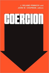 Title: Coercion, Author: J. Roland Pennock