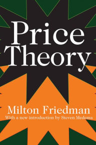 Title: Price Theory / Edition 1, Author: Milton Friedman