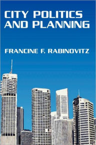 Title: City Politics and Planning, Author: Irving Horowitz