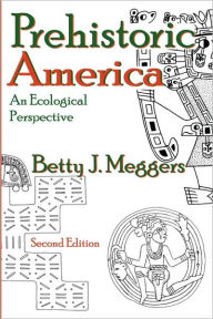 Title: Prehistoric America: An Ecological Perspective / Edition 2, Author: Piotr Makowski