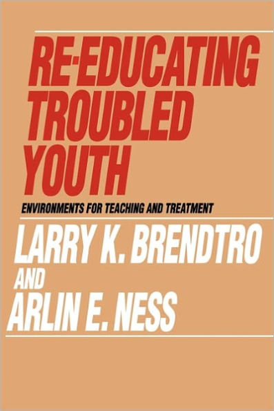 Re-educating Troubled Youth / Edition 1