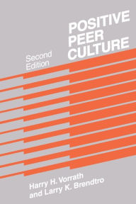 Title: Positive Peer Culture / Edition 2, Author: D.E.C. Eversley