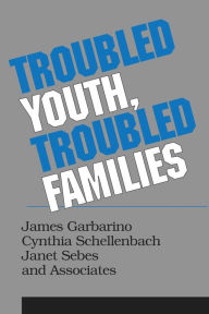 Title: Troubled Youth, Troubled Families: Understanding Families at Risk for Adolescent Maltreatment, Author: Cynthia Schellenbach