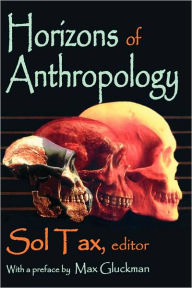 Title: Horizons of Anthropology, Author: Sol Tax