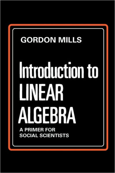 Introduction to Linear Algebra: A Primer for Social Scientists