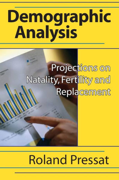 Demographic Analysis: Projections on Natality, Fertility and Replacement