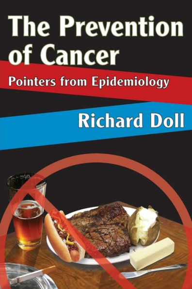 The Prevention of Cancer: Pointers from Epidemiology / Edition 1