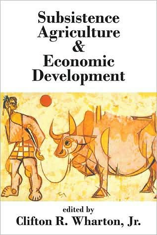 Subsistence Agriculture and Economic Development