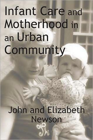 Infant Care and Motherhood an Urban Community