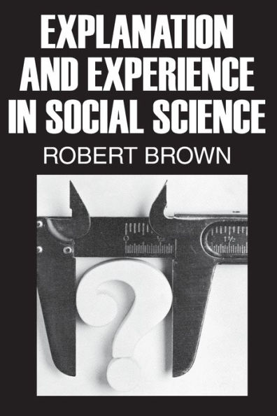 Explanation and Experience Social Science