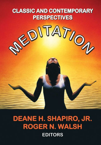 Meditation: Classic and Contemporary Perspectives