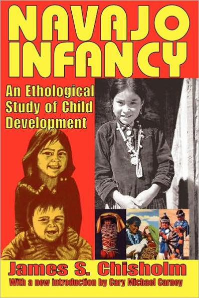 Navajo Infancy: An Ethological Study of Child Development