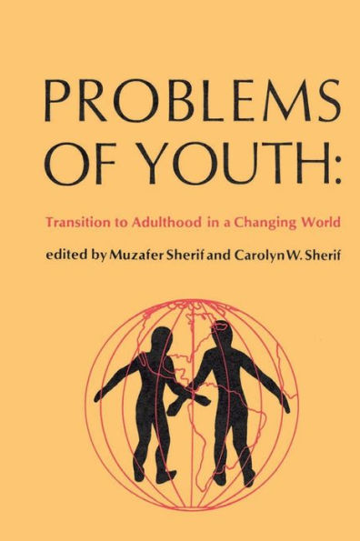 Problems of Youth: Transition to Adulthood a Changing World