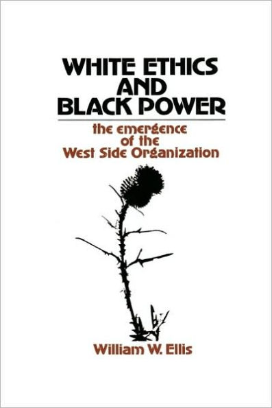 White Ethics and Black Power: the Emergence of West Side Organization