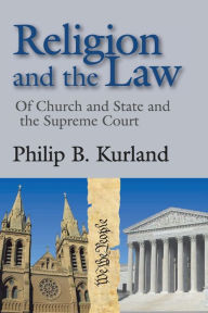 Title: Religion and the Law: of Church and State and the Supreme Court, Author: Elizabeth Eddy