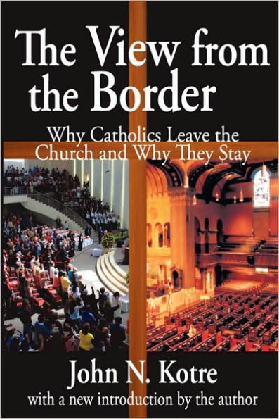 the View from Border: Why Catholics Leave Church and They Stay