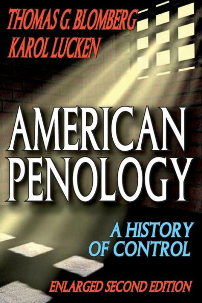 American Penology: A History of Control / Edition 2
