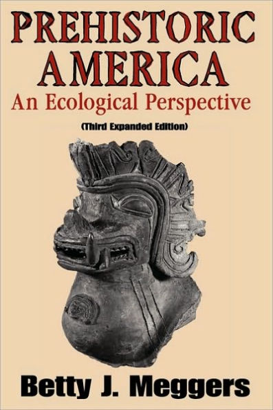 Prehistoric America: An Ecological Perspective / Edition 3