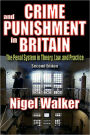 Crime and Punishment in Britain: The Penal System in Theory, Law, and Practice