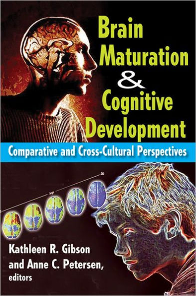 Brain Maturation and Cognitive Development: Comparative Cross-cultural Perspectives