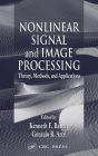 Nonlinear Signal and Image Processing: Theory, Methods, and Applications