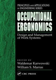 Title: Occupational Ergonomics: Design and Management of Work Systems, Author: Waldemar Karwowski