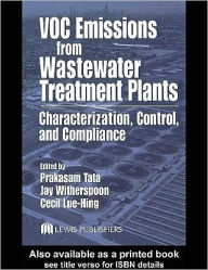 Title: VOC Emissions from Wastewater Treatment Plants: Characterization, Control and Compliance, Author: Prakasam Tata