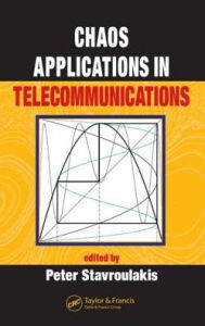 Title: Chaos Applications in Telecommunications, Author: Peter Stavroulakis