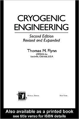 Cryogenic Engineering, Revised and Expanded