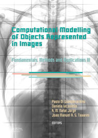 Title: Computational Modelling of Objects Represented in Images III: Fundamentals, Methods and Applications, Author: Paolo Di Giamberardino