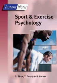 Title: Instant Notes in Sport and Exercise Psychology, Author: D. Shaw