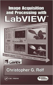 Title: Image Acquisition and Processing with LabVIEW, Author: Christopher G. Relf