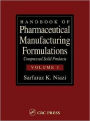 Handbook of Pharmaceutical Manufacturing Formulations: Compressed Solid Products (Volume 1 of 6)